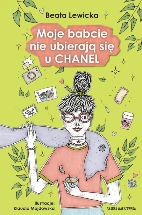 Szybka dostawa Moje babcie nie ubierają się u CHANEL