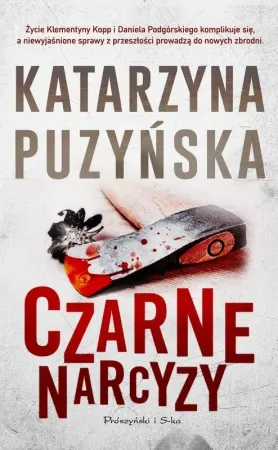 Niska cena Czarne narcyzy. Lipowo. Tom 8 (Duże Litery) - Katarzyna Puzyńska