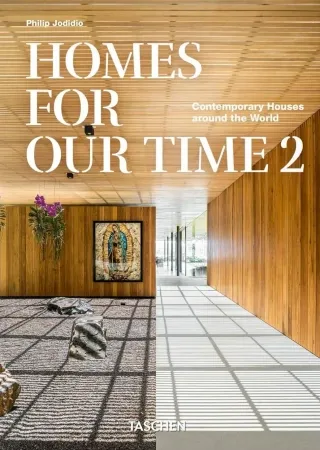 Tylko do końca tygodnia Homes For Our Time 2. Contemporary Houses around the World wer. angielska - Philip Jodidio