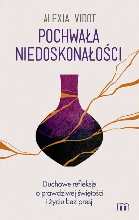 Najlepsza cena Pochwała niedoskonałości - Alexia Vidot
