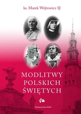 Cena promocyjna Modlitwy polskich świętych - Marek Wójtowicz