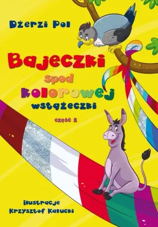Bajeczki spod kolorowej wstążeczki cz. 2 - Pol Dżerzi Najlepsza cena