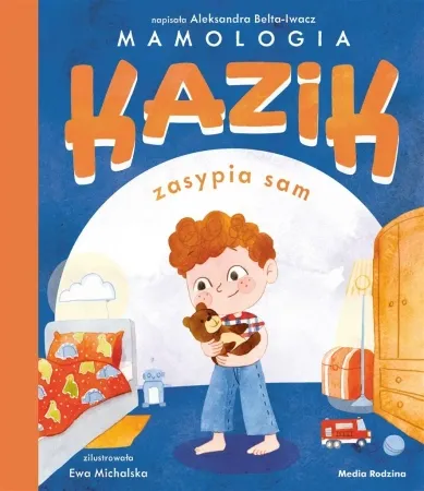 Zniżka Kazik zasypia sam - Aleksandra Belta-Iwacz, Ewa Michalska