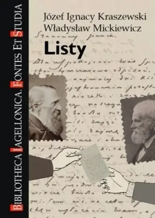 Obniżka ceny Listy. Józef Ignacy Kraszewski, Władysław... - red. Piotr Tylus, Monika Jaglarz, Urszula Klatka