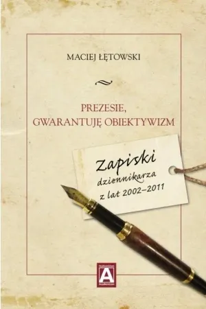 Tani Prezesie, gwarantuję obiektywizm - Maciej Łętowski