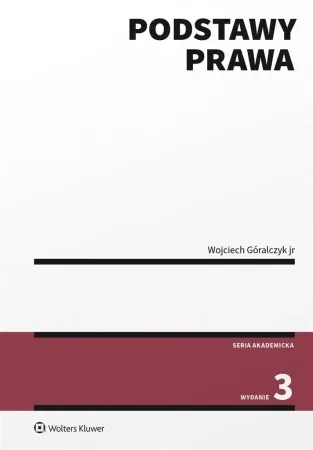 Podstawy prawa w.3 - Wojciech Góralczyk Oferta limitowana