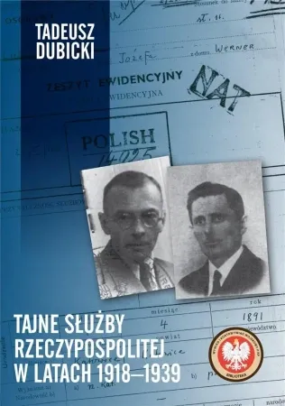 Tajne służby Rzeczypospolitej w latach 1918-1939 - Tadeusz Dubicki Tylko do końca tygodnia