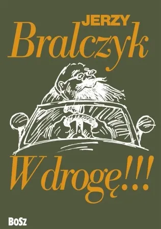 Zamów dziś W drogę - Jerzy Bralczyk