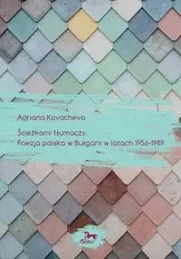 Ścieżkami tłumaczy - Adriana Kovacheva Sprawdź teraz