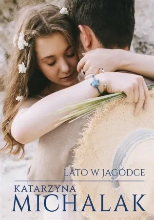 Lato w Jagódce w.2 - Katarzyna Michalak Zniżka