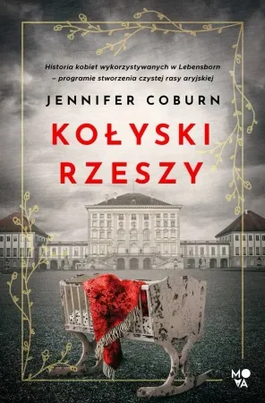 Kołyski Rzeszy - Jennifer Coburn Darmowa dostawa