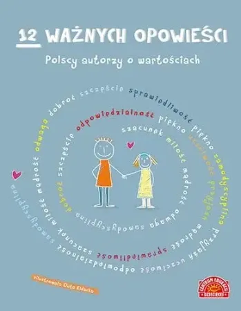 12 ważnych opowieści. Polscy autorzy... - praca zbioorowa Do wyczerpania zapasów