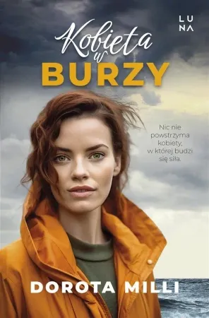 Dodaj do koszyka Kobieta w burzy - Dorota Milli