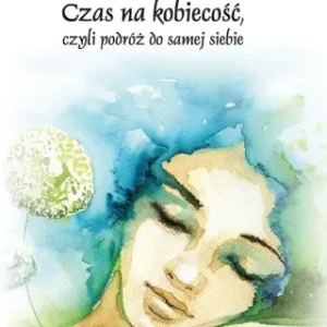Okazja Czas na kobiecość, czyli podróż do samej siebie - Beata Kołodziej