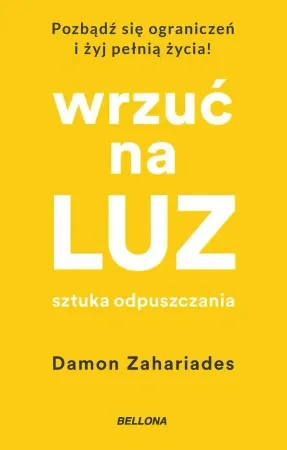 Wrzuć na luz. Sztuka odpuszczania - Damon Zahariades Bezpieczne zakupy