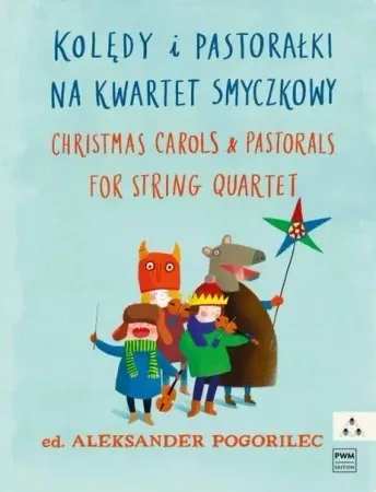 Tylko dziś Kolędy i pastorałki nuty na kwartet smyczkowy PWM - praca zbiorowa